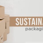 Sustainable Packaging